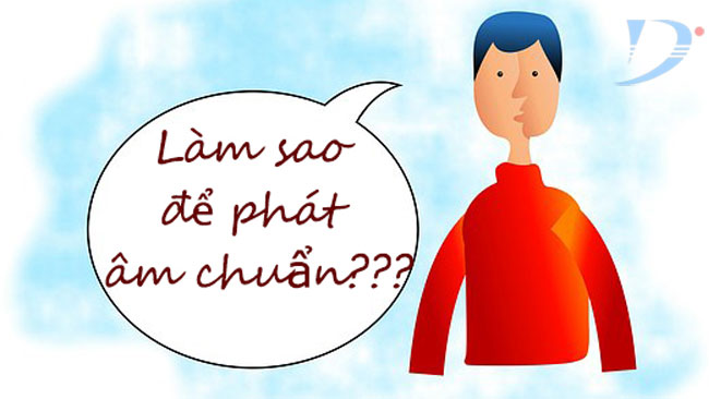 kỹ năng phát âm tiếng anh chuẩn